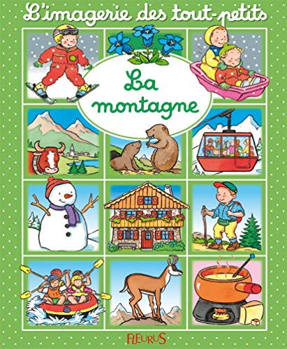 Beispielbild fr Montagne (L'IMAGERIE DES TOUT-PETITS) (French Edition) zum Verkauf von SecondSale