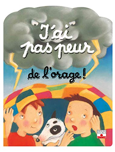 Beispielbild fr J'ai pas peur de l'orage ! zum Verkauf von medimops