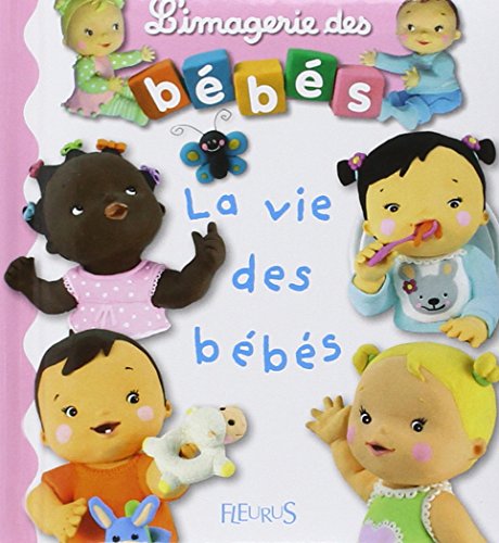 9782215080473: La vie des bbs (L'IMAGERIE DES BEBES)