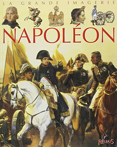 Stock image for La Grande Imagerie Fleurus: Napoleon (French Edition) for sale by Better World Books: West