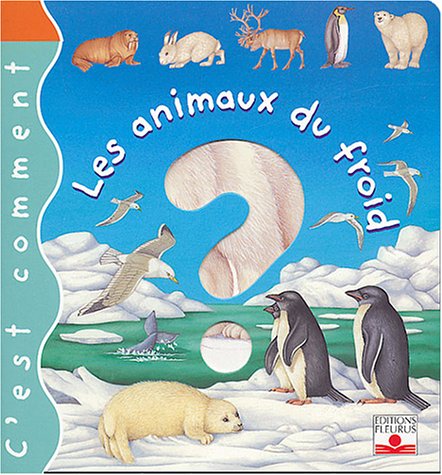 Stock image for Les Animaux Du Froid for sale by RECYCLIVRE