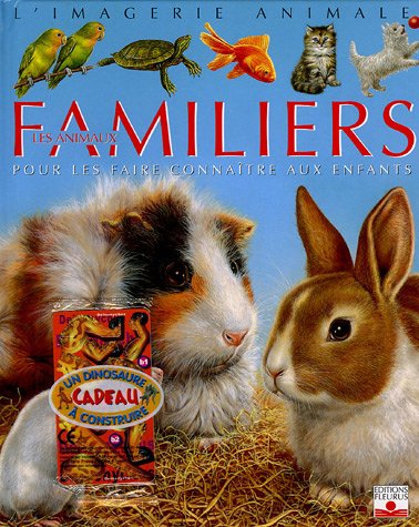 Stock image for Les animaux familiers: Pour les faire connatre aux enfants for sale by Ammareal