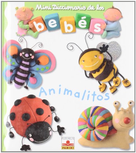 Stock image for Animalitos/ Little Animals (Mini Diccionario De Los Bebes/ Mini Dictionary of Babies) for sale by medimops
