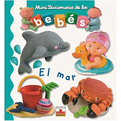 9782215086475: El mar/ The Sea (Mini Diccionario De Los Bebes/ Babies Mini Dictionary)