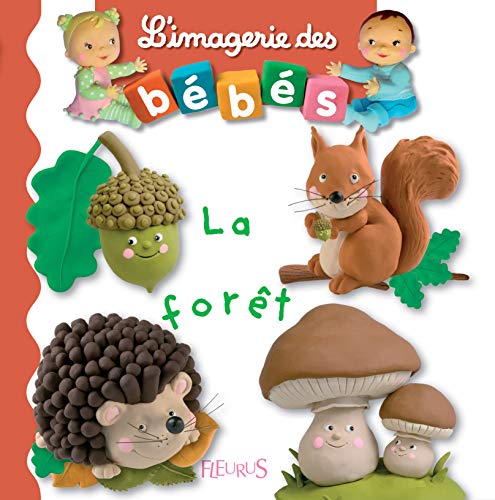 Stock image for Imagerie Des Bebes La Foret (L'IMAGERIE DES BEBES) (English and French Edition) for sale by SecondSale