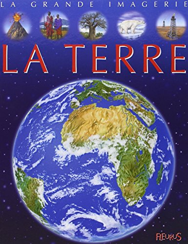 Stock image for La Grande Imagerie Fleurus: LA Terre for sale by WorldofBooks