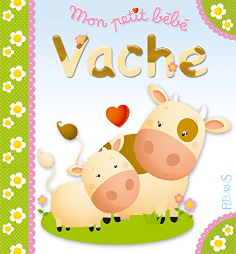 Vache Mon Petit Bebe 3 French Edition Abebooks Vache Mon Petit Bebe 3 French Edition Abebooks