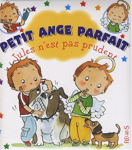 Stock image for Petit Ange Parfait. Vol. 5. Jules N'est Pas Prudent for sale by RECYCLIVRE