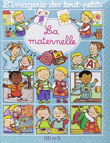 Beispielbild fr Maternelle (L'IMAGERIE DES TOUT-PETITS) (French Edition) zum Verkauf von SecondSale