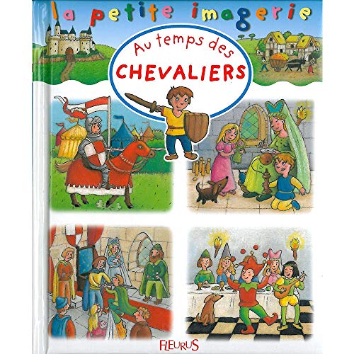 Beispielbild fr Au Temps Des Chevaliers zum Verkauf von RECYCLIVRE