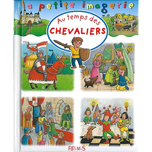 9782215088837: Au temps des chevaliers