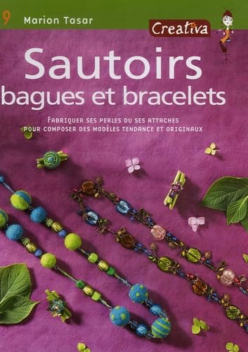 Beispielbild fr Sautoirs, Bagues Et Bracelets : Fabriquer Ses Perles Ou Ses Attaches Pour Composer Des Modles Tenda zum Verkauf von RECYCLIVRE