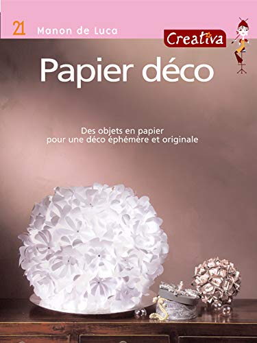 Beispielbild fr Papier Dco : Des Objets En Papier Pour Une Dco phmre Et Originale zum Verkauf von RECYCLIVRE