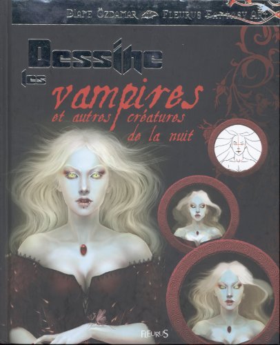 Beispielbild für Dessine les vampires et autres créatures de la nuit zum Verkauf von Ammareal