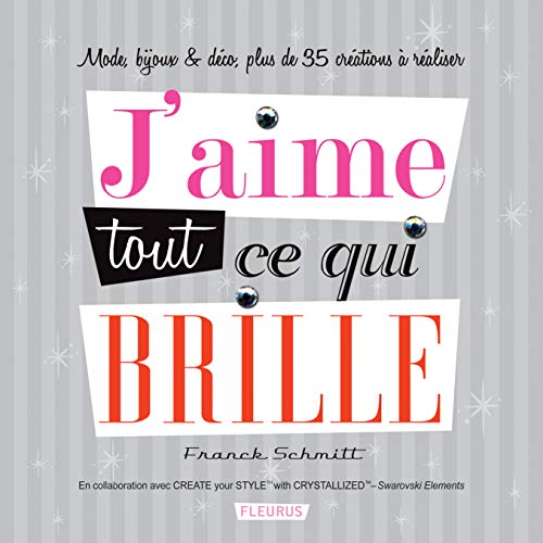 Stock image for J'aime tout ce qui brille for sale by La Plume Franglaise