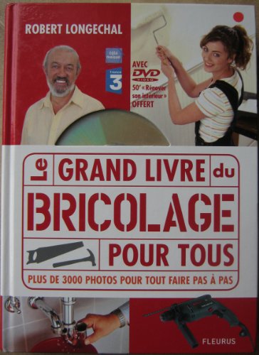 Imagen de archivo de Le grand livre du bricolage pour tous (1DVD) a la venta por Ammareal