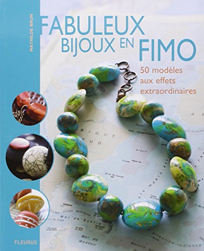 Imagen de archivo de Fabuleux bijoux en FIMO a la venta por Ammareal