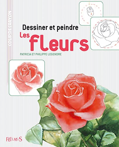 Imagen de archivo de Dessiner et peindre les fleurs a la venta por medimops