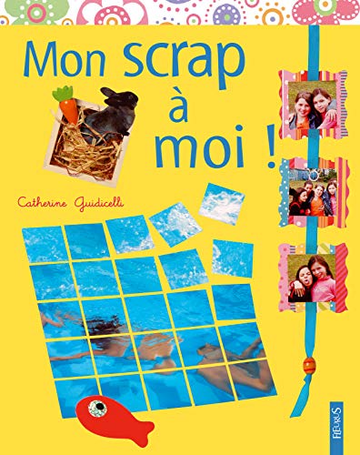 9782215094753: MON SCRAP A MOI !