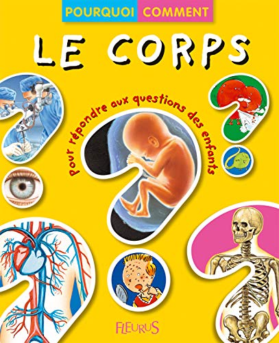 9782215096276: Le corps (POURQUOI COMMENT)