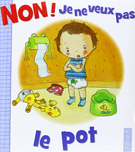 9782215096566: Le pot (NON ! JE NE VEUX PAS)