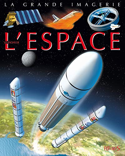 9782215097655: Les engins de l'espace (LA GRANDE IMAGERIE)