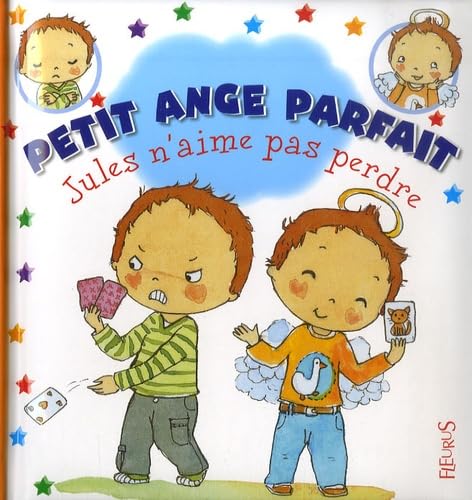 Stock image for Petit ange parfait, Tome 7 : Jules n'aime pas perdre for sale by Jaycey Books