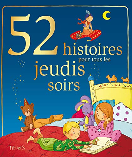 Beispielbild fr 52 histoires pour tous les jeudis soirs zum Verkauf von Ammareal