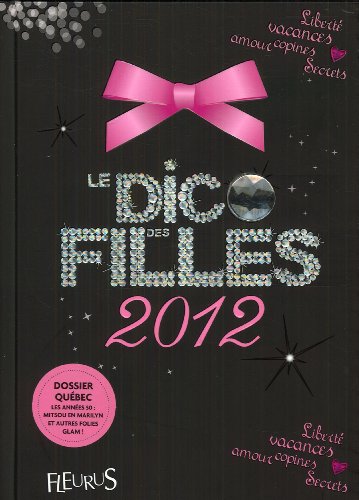 Beispielbild fr Le Dico des Filles 2012 zum Verkauf von Ammareal