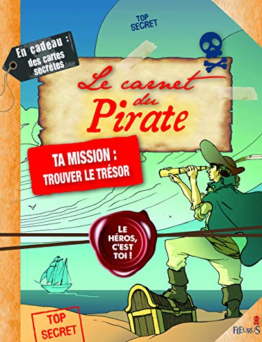 Beispielbild fr Le carnet du pirate : Ta mission : trouver le trsor zum Verkauf von Ammareal