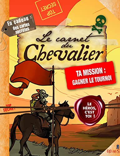 Beispielbild fr Le carnet du chevalier : Ta mission : gagner le tournoi zum Verkauf von Ammareal