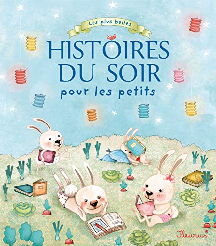 Beispielbild fr Les plus belles histoires du soir pour les petits zum Verkauf von Ammareal