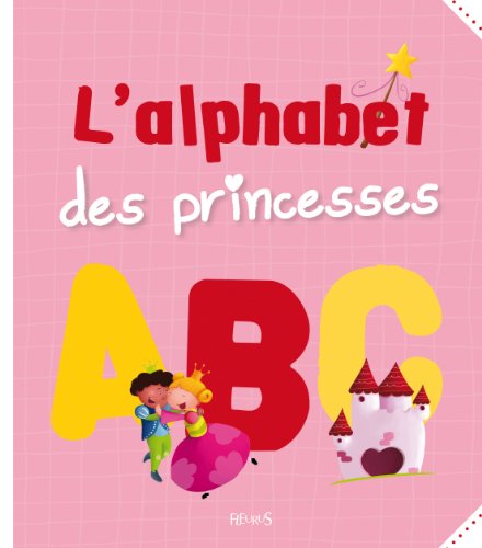 Imagen de archivo de L'alphabet Des Princesses a la venta por RECYCLIVRE