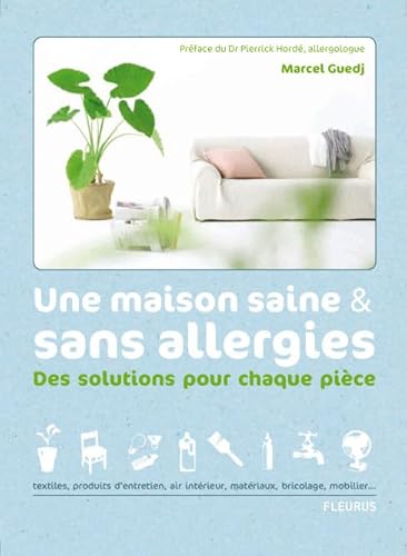 9782215101987: MAISON SAINE & SANS ALLERGIES (UNE): Des solutions pour chaque pice (LES PETITS GUIDES DE L'HABITAT)