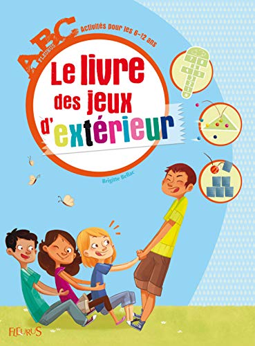 9782215102885: Le livre des jeux d'extrieur: Activits pour les 6-12 ans