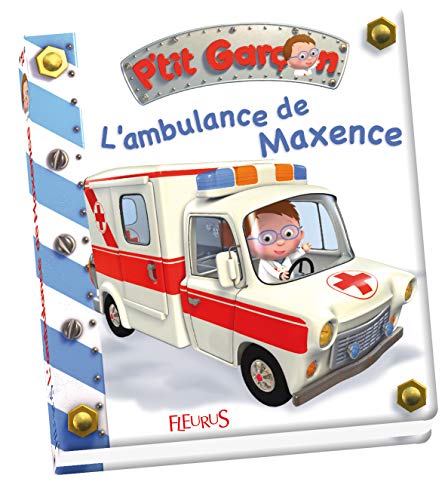 Beispielbild fr L'ambulance de Maxence (PTIT GARCON, 12) (French Edition) zum Verkauf von SecondSale