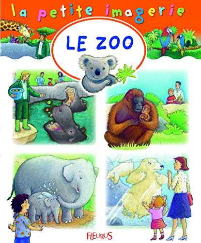 9782215104285: Le zoo (LA PETITE IMAGERIE, 121)