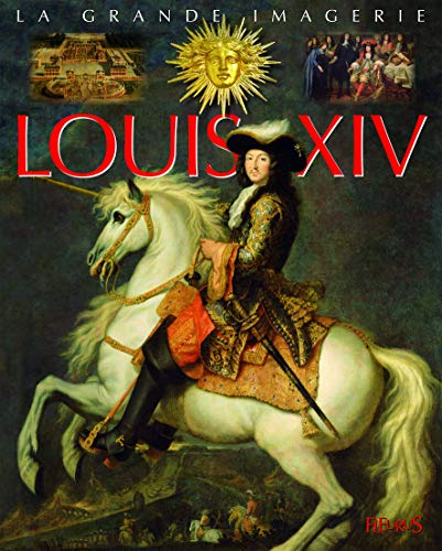 Beispielbild fr Louis XIV zum Verkauf von Ammareal