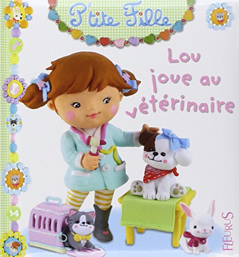 9782215104483: Lou joue au vtrinaire