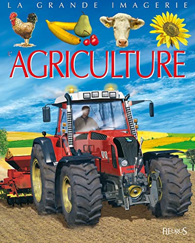 9782215106432: L'agriculture (LA GRANDE IMAGERIE)