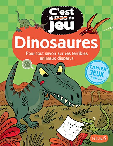 Beispielbild fr Dinosaures: pour tout savoir sur ces terribles animaux disparus zum Verkauf von Ammareal