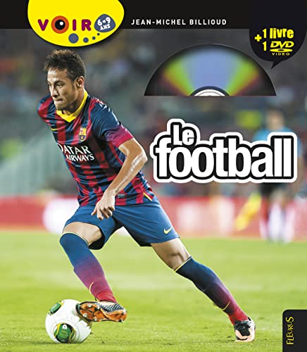Imagen de archivo de Le football (+ un DVD "cest pas sorcier) a la venta por Ammareal