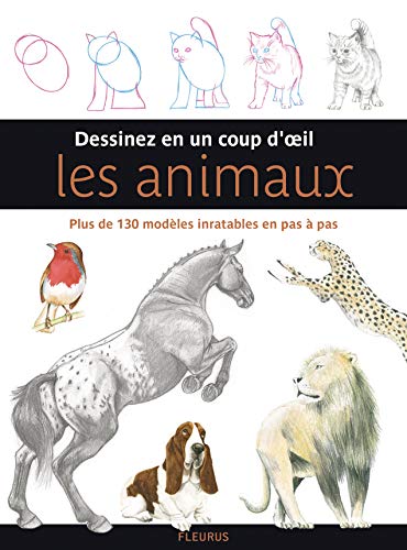 Beispielbild fr Dessiner en un coup d'oeil les animaux zum Verkauf von Untje.com