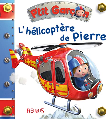 Beispielbild fr L'h?licopt?re de Pierre (PTIT GARCON, 15) (French Edition) zum Verkauf von SecondSale