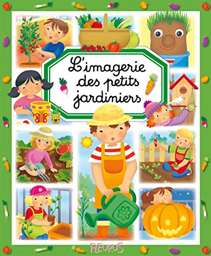 9782215114574: L'imagerie des petits jardiniers (Les imageries)