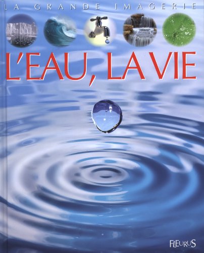 Beispielbild fr L'eau, la vie zum Verkauf von Ammareal