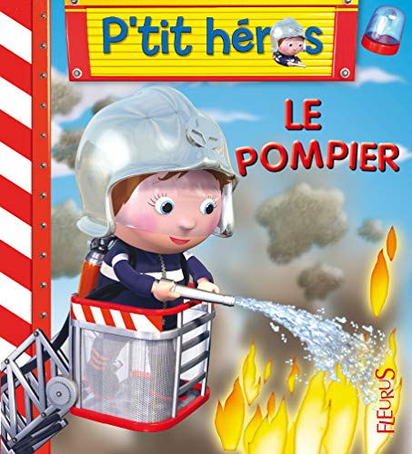 Imagen de archivo de Le pompier a la venta por Better World Books