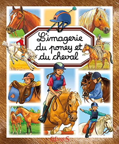 Beispielbild fr L'imagerie Du Poney Et Du Cheval zum Verkauf von RECYCLIVRE