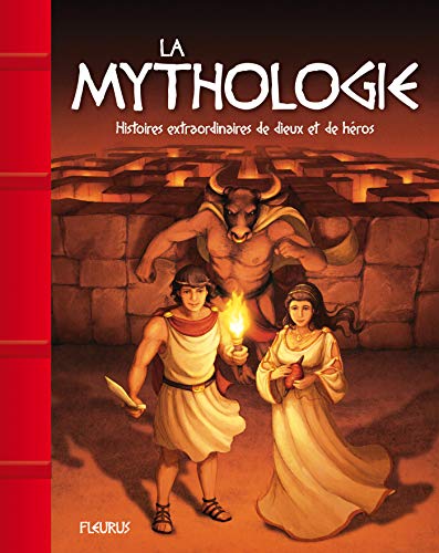 Stock image for La Mythologie. Histoires Extraordinaires de Dieux et de Heros for sale by medimops