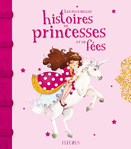 Imagen de archivo de Les plus belles histoires de princesses et de fes a la venta por Ammareal